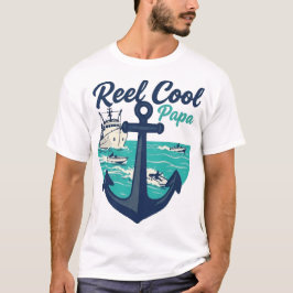 Reel Cool Papa - Schiff- und Tiefsee-Fischereidesi T-Shirt