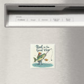 Reel in the Good Vibes Magnet (In Situ (Geschirrspüler))
