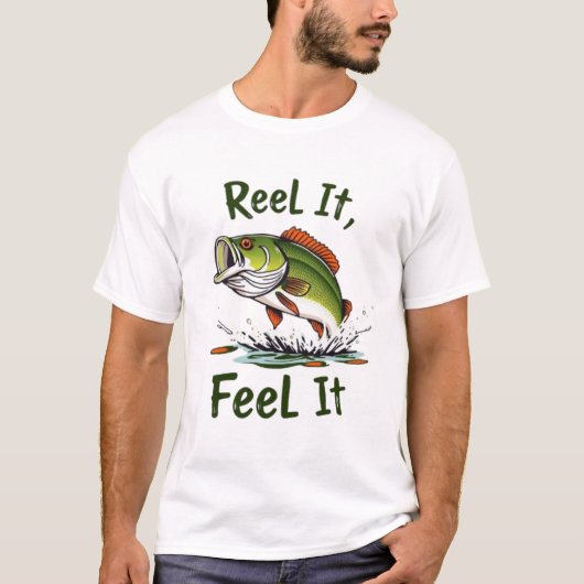 "Reel it, Feel it" Fischerei T-Shirt (Vorderseite)