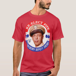 ReElect Fife Mayberry Stellvertretender Sheriff T-Shirt