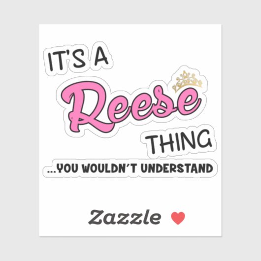 Reese, was man nicht verstehen würde aufkleber (Blatt)