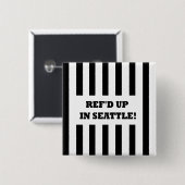 Ref war in Seattle mit Ersatzreferenten Button (Vorne & Hinten)