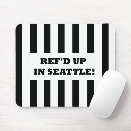 Ref war in Seattle mit Ersatzreferenten Mousepad (Mit Mouse)