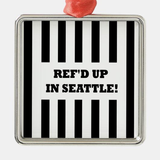 Ref war in Seattle mit Ersatzreferenten Ornament Aus Metall (Vorne)