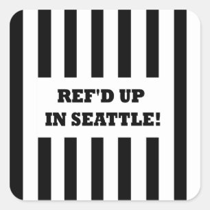 Ref war in Seattle mit Ersatzreferenten Quadratischer Aufkleber
