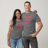 Refactor Ihre Wirklichkeit T-Shirt (Unisex)