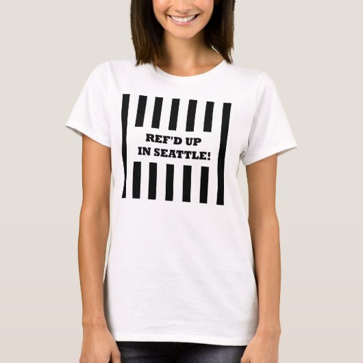 Ref'd up in Seattle mit Replacement Referenten T-S T-Shirt (Vorderseite)