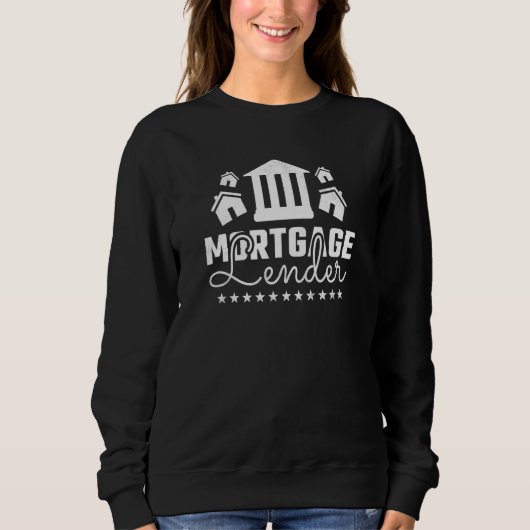 Referent für Hypothekarkredite Sweatshirt (Vorderseite)