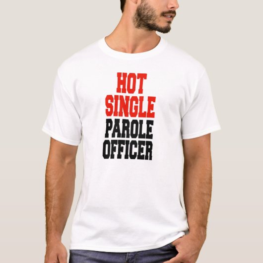 Referent "Hot Single Parole" T-Shirt (Vorderseite)