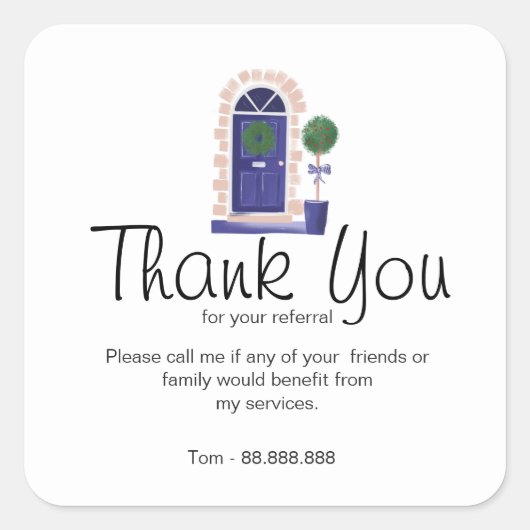 Referenzen Real Anwesen Vielen Dank für Ihr Geschä Quadratischer Aufkleber (Vorderseite)