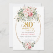 Refined Blush Roses Eucalyptus Gold 80th Birthday Einladung (Vorderseite)