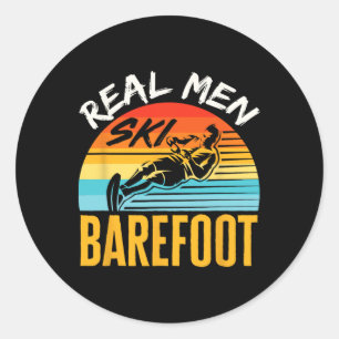 Refoot Water Skifahren Ski Ski Ski Funny Real Men Runder Aufkleber