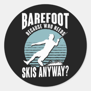 Refoot Wen braucht man schon Skier Humorvoller Was Runder Aufkleber