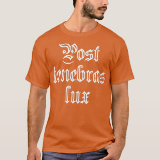 Reformation Motto Post tenebras lux T-Shirt