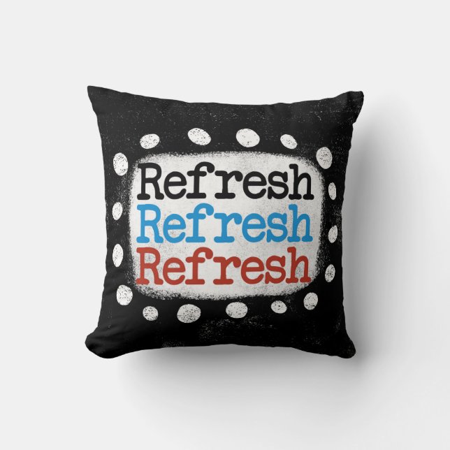 Refresh Refresh Refresh Refresh Theme Kissen (Vorderseite)