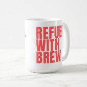 Refuel rd coffee Tasse 15oz (VorderseiteRechts)