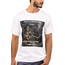 Regel 1 des Piratencode-Shirts