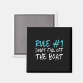 Regel #1 Fallen Sie nicht vom Boot ab, wenn Sie ei Magnet (Vorderseite/Rückseite)