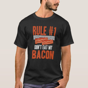 Regel 1 Iss Nicht Mein Bacon Enthusiast Schweinegr T-Shirt