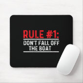 Regel 1 Nicht vom Boot abfallen - Segeln Mousepad (Mit Mouse)