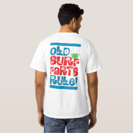 Regel für alte Surf-Furzen (zurück) T-Shirt