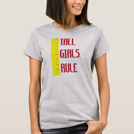Regel für große Mädchen T-Shirt (Vorderseite)