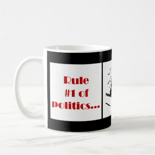 Regel Nr. 1 der Politik Kaffeetasse