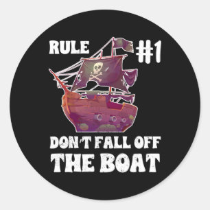 Regel Nr. 1 Nicht aus dem Boot Pirate Funn fallen Runder Aufkleber