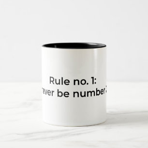 Regel Nr. 1: Nie Nummer 2 Zweifarbige Tasse