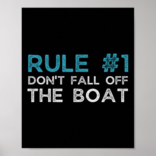 Regel Nummer 1 Nicht aus dem Boot fallen Poster (Vorne)