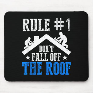 Regel Nummer Eins Fall Nicht Vom Dach Dachdecker G Mousepad