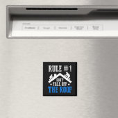 Regel Nummer Eins Fallen Sie nicht vom Dach Dachde Magnet (In Situ (Geschirrspüler))