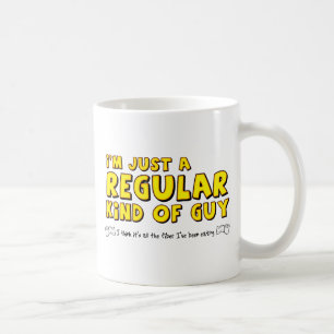 Regelmäßige Art von Typ Funny Mug Spaß Kaffeetasse