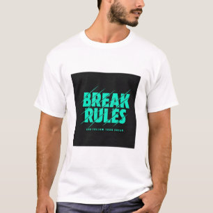REGELN BRECHEN. TEXT GEDRUCKTES T-SHIRT
