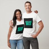 REGELN BRECHEN. TEXT GEDRUCKTES T-SHIRT (Unisex)