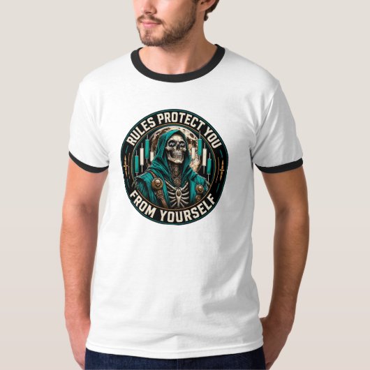 Regeln schützen dich vor dir selbst T-Shirt (Vorderseite)