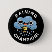 Regen Champ Funny Weather Rain Cloud Puff Dark BG Button (Vorderseite)