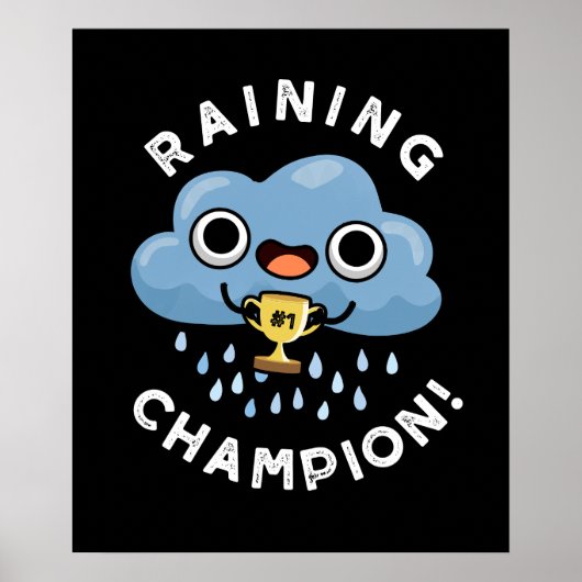Regen Champ Funny Weather Rain Cloud Puff Dark BG Poster (Vorne)