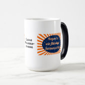 Regen flüssiger Sonnenschein mit Namen Verwandlungstasse (VorderseiteRechts)