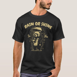 Regen oder Sonnenschein Lustiger Bär Vintage Humor T-Shirt