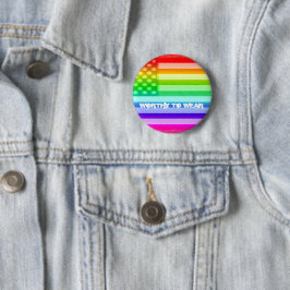 Regenbogen der US-Flagge - es lohnt sich, zu trage Button