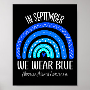 Regenbogen Im September tragen wir blaue Alopezie  Poster