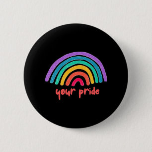 Regenbogen ist Ihr Stolz Cap Button