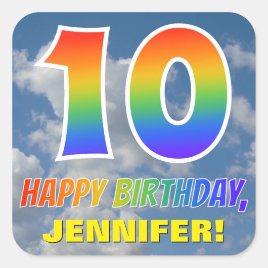 Regenbogen-Look "10" & "GLÜCKLICHER GEBURTSTAG", W Quadratischer Aufkleber (Vorderseite)