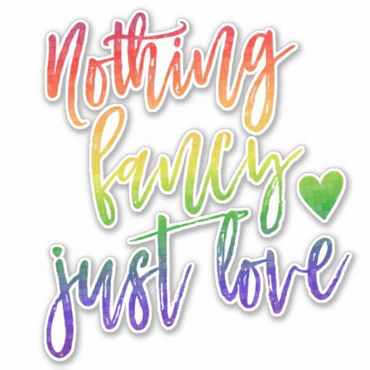 Regenbogen Nichts Extravagant nur Liebe | Lässige Aufkleber (Vorderseite)