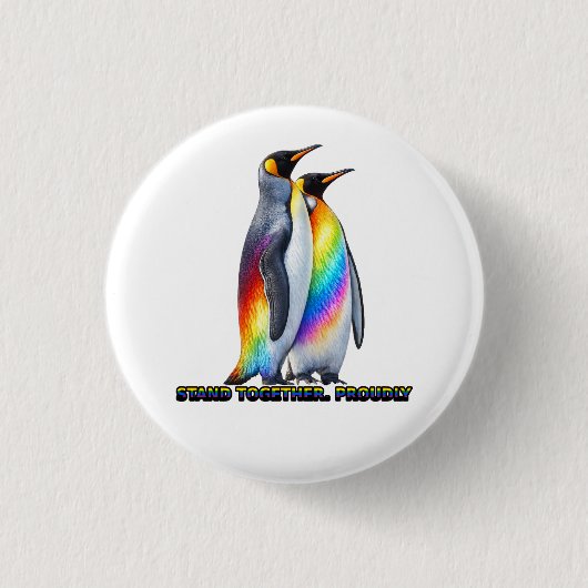 Regenbogen Pinguin Pride – Steht Zusammen Stolz Button (Vorderseite)