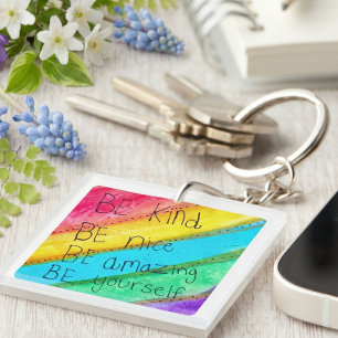 Regenbogen SEI nett SEI du selbst Inspirierender S Schlüsselanhänger