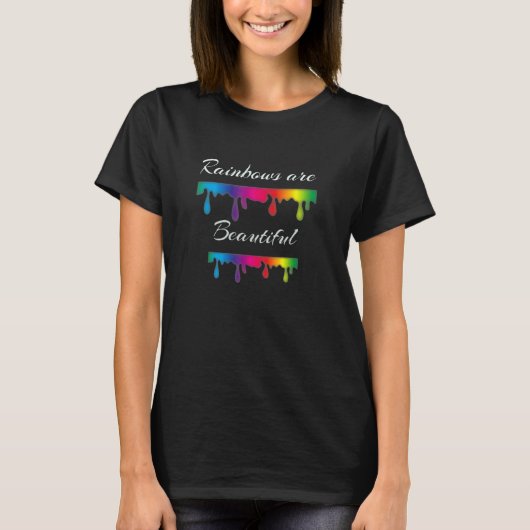 Regenbogen sind schön Regenbogenfarben Tropfendes T-Shirt (Vorderseite)