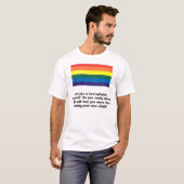 Regenbogen, sind Sie ein homophobes Elternteil?  T-Shirt (Vorne ganz)