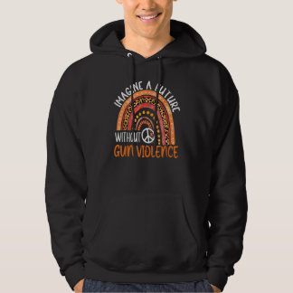 Regenbogen Stellen Sie sich eine Zukunft ohne Waff Hoodie